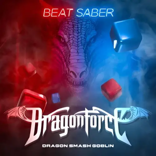 DragonForce : Dragon Smash Goblin (Beat Saber Original Game Soundtrack)
